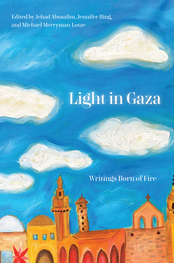 Light in Gaza: Writings Born of Fire